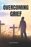 Cover: OVERCOMING GRIEF - Independently Published