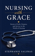 Cover: Nursing with Grace - Independently Published