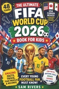 Cover: The Ultimate FIFA World Cup 2026 Book for Kids - Independently Published