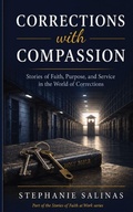 Cover: Corrections with Compassion - Independently Published