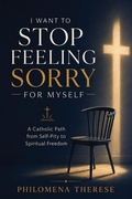 Cover: I Want to Stop Feeling Sorry for Myself - Independently Published