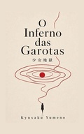 Cover: O Inferno das Garotas - Independently Published