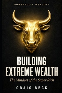 Enlarge image Cover: Building Extreme Wealth - Independently Published