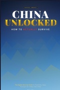 Cover: China Unlocked - Independently Published