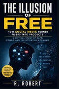 Cover: The Illusion of Free - Independently Published