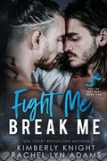 Cover: Fight Me, Break Me - Fight Me, Break Me