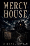 Cover: Mercy House - michael novian