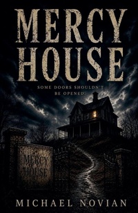 Enlarge image Cover: Mercy House - michael novian
