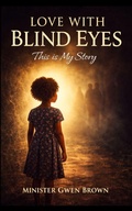 Cover: Love With Blind Eyes - Independently Published