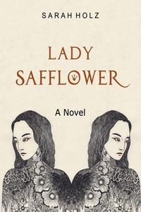 Enlarge image Cover: Lady Safflower - Sarah Holz