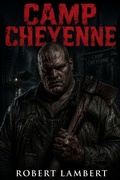 Cover: Camp Cheyenne - Robert Lambert