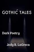 Cover: Gothic Tales - Jody R. LaGreca