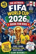 Cover: The Ultimate FIFA World Cup 2026 Book for Kids - Frankie Hart