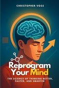 Cover: Reprogram Your Mind - Independently Published