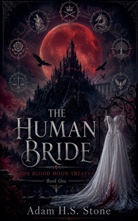 Enlarge image Cover: The Human Bride - Adam H.S. Stone