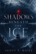 Cover: Shadows Beneath the Ice - Independently Published