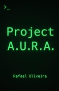 Cover: Project A.U.R.A. - Independently Published
