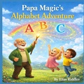 Cover: Papa Magic's Alphabet Adventure - Papa Magic's Alphabet Adventure