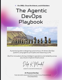 Enlarge image Cover: Agentic DevOps For SREs, Cloud Architects, and AI Builders - Agentic DevOps For SREs, Cloud Architects, and AI Builders
