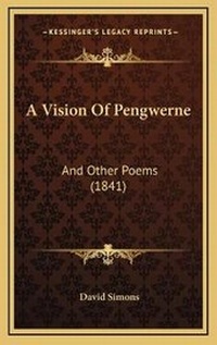 Enlarge image Cover: A Vision Of Pengwerne - Kessinger Publishing