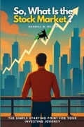 Cover: So, What Is the Stock Market? - So, What Is the Stock Market?