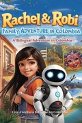 Cover: Rachel & Robi's Family Adventure Colombia - Rachel & Robi's Family Adventure Colombia