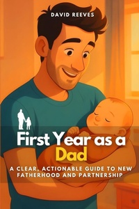 Enlarge image Cover: First Year as a Dad - Independently Published