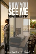 Cover: Now You See Me - - Leah Lockett Harris