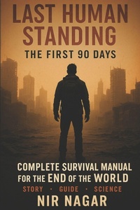 Enlarge image Cover: Last Human Standing The First 90 Days - Last Human Standing The First 90 Days