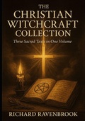 Cover: The Christian Witchcraft Collection - The Christian Witchcraft Collection
