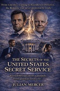 Cover: The Secrets of the United States Secret Service - Independently Published