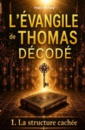 Cover: L'&eacute;vangile de Thomas d&eacute;cod&eacute; - Independently Published