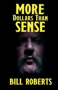 Cover: More Dollars Than Sense - Independently Published