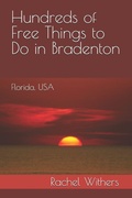 Cover: Hundreds of Free Things to Do in Bradenton - Independently Published