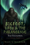 Cover: Bigfoot, UFOs & the Paranormal - Bigfoot, UFOs & the Paranormal