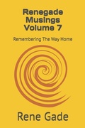 Cover: Renegade Musings Volume 7 - Renegade Musings Volume 7