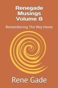 Cover: Renegade Musings Volume 8 - Renegade Musings Volume 8
