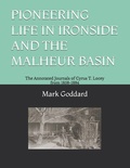 Cover: PIONEERING LIFE IN IRONSIDE AND THE MALHEUR BASIN - Independently Published