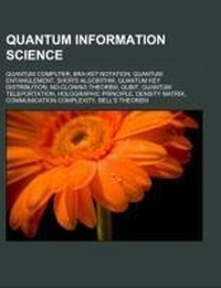 Enlarge image Cover: Quantum Information Science - Books LLC, Wiki Series