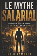 Cover: Le Mythe Salarial - Independently Published