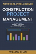 Cover: Artificial Intelligence in Construction Project Management - Independently Published