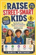Cover: RAISE STREET-SMART KIDS - Independently Published