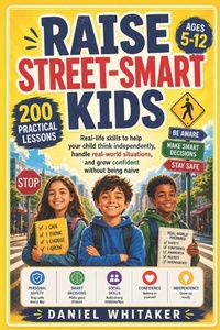 Enlarge image Cover: RAISE STREET-SMART KIDS - Independently Published