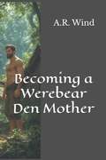 Cover: Becoming a Werebear Den Mother - Independently Published