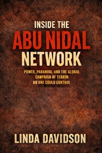 Enlarge image Cover: Inside the Abu Nidal Network - Inside the Abu Nidal Network