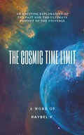Cover: The Cosmic Time Limit - The Cosmic Time Limit