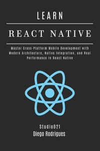 Enlarge image Cover: LEARN REACT NATIVE 2025 Edition - LEARN REACT NATIVE 2025 Edition