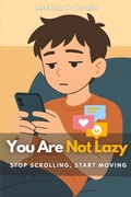 Cover: You Are Not Lazy - Independently Published