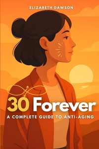 Enlarge image Cover: 30 Forever - Independently Published