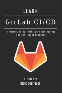 Enlarge image Cover: LEARN GitLab CI/CD - LEARN GitLab CI/CD